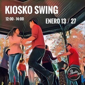 Kiosko Swing Enero 2024 Sábados 13 y 27 de 12:00 a 14:00